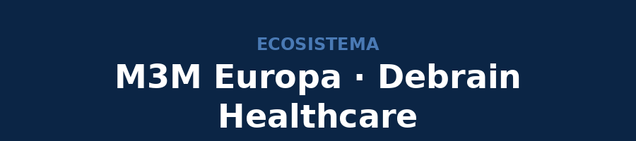 Parte del ecosistema M3M Europa de Brain